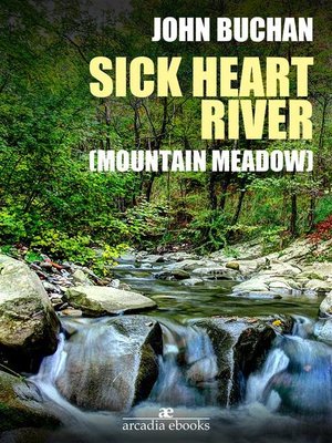 cover image of Sick Heart River (Mountain Meadow)